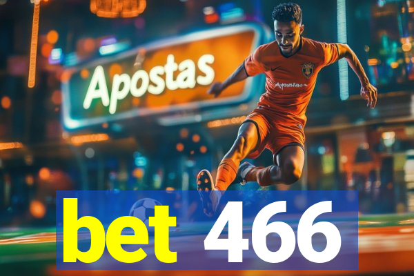 bet 466